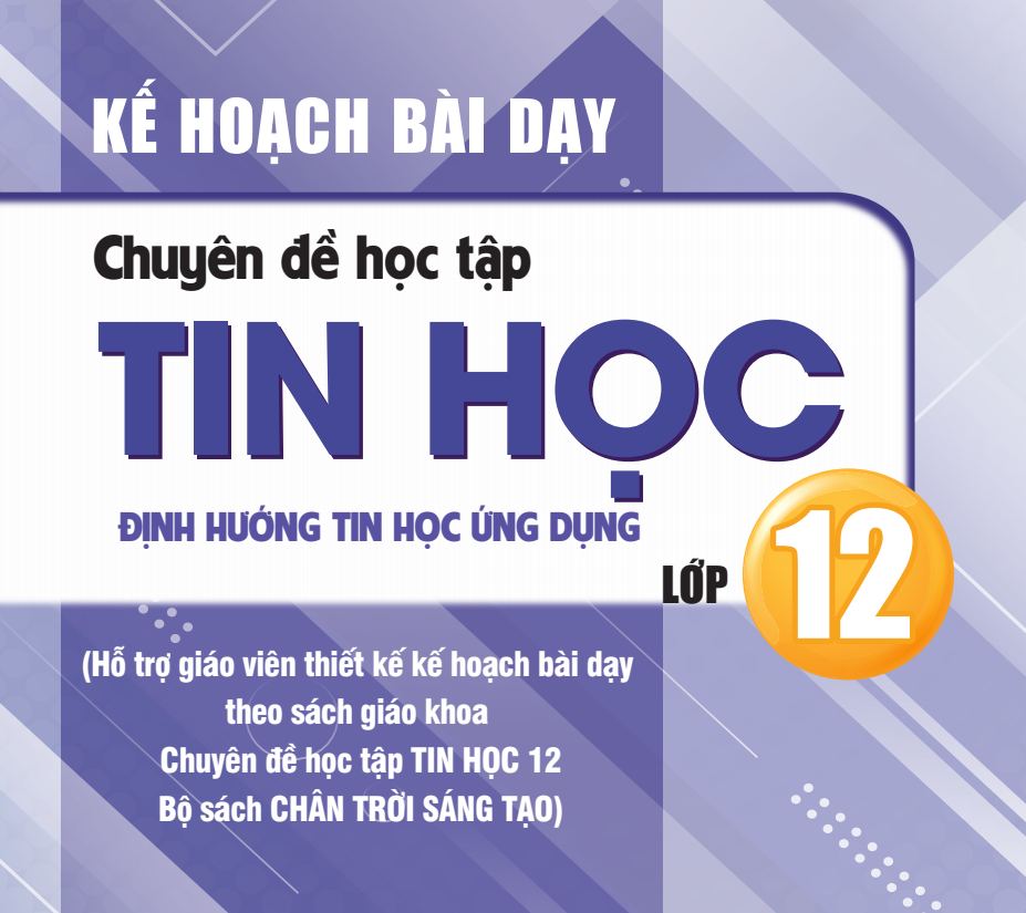 KHBD CĐHT TIN HỌC 12-THUD-CTST - Miễn phí